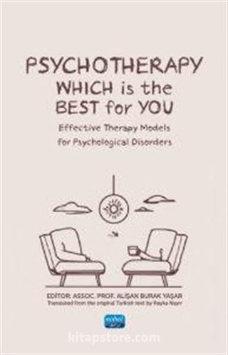 Psychotherapy: Whıch Is The Best For You? Effective Therapy Models for Psychological Disorders