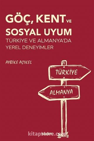 Göç, Kent ve Sosyal Uyum