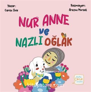 Nur Anne ve Nazlı Oğlak