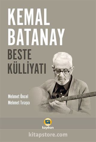 Kemal Batanay Beste Külliyatı