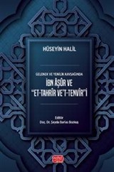 Gelenek ve Yenilik Kavşağıda İbn Âşûr ve Et-Tahrîr Ve't-Tenvîr'i