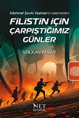 Filistin İçin Çarpıştığımız Günler