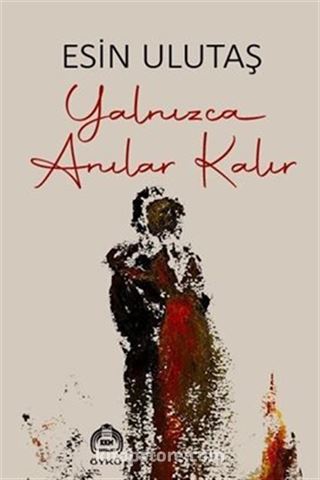Yalnızca Anılar Kalır