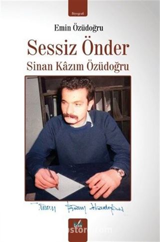Sessiz Önder Sinan Kazim Özüdoğru