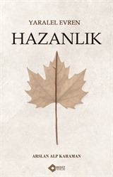 Yaralel Evren - Hazanlık