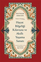 Hayat Bilgeliği Kılavuzu ve Akıllı Yaşama Sanatı