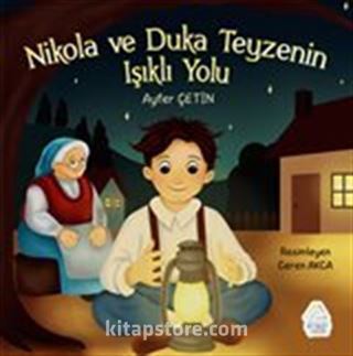 Nikola ve Duka Teyzenin Işıklı Yolu