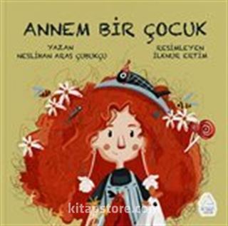 Annem Bir Çocuk