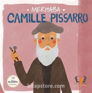 Merhaba Camille Pissarro / Sanatçıyla İlk Buluşma