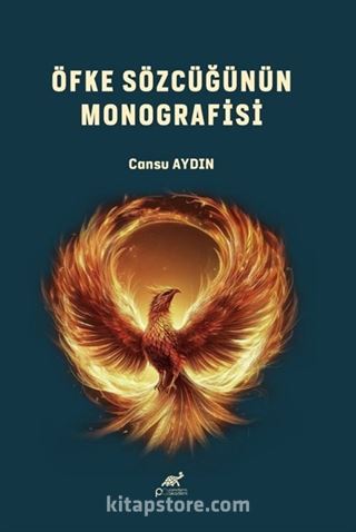 Öfke Sözcüğünün Monografisi