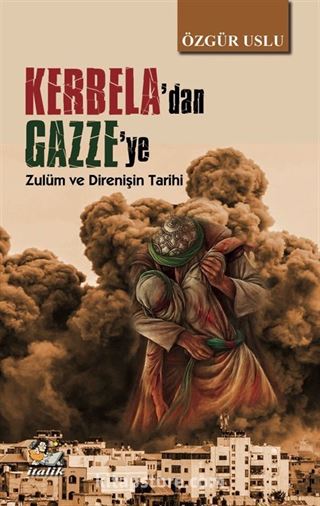 Kerbela'dan Gazze'ye