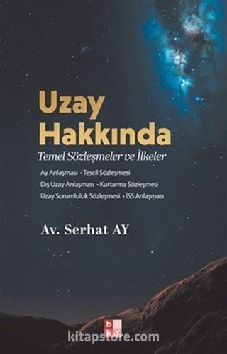 Uzay Hakkında Temel Sözleşmeler ve İlkeler