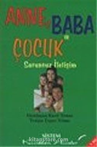cep boy Anne Baba ve Çocuk Sorunsuz İletişim /Kıssadan Hisseler