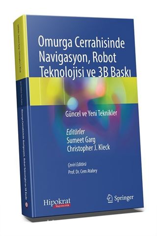 Omurga Cerrahisinde Navigasyon, Robot Teknolojisi ve 3B Baskı