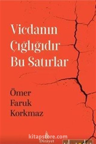 Vicdanın Çığlığıdır Bu Satırlar