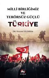Milli Birliğimiz ve Terörsüz Güçlü Türkiye
