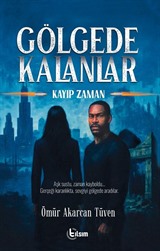 Gölgede Kalanlar