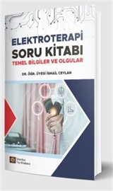 Elektroterapi Soru Kitabı Temel Bilgiler ve Olgular