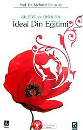 Ailede ve Okulda İdeal Din Eğitimi (Cd Ekli)