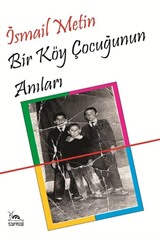 Bir Köy Çocuğunun Anıları
