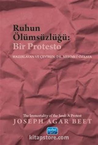 Ruhun Ölümsüzlüğü: Bir Protesto
