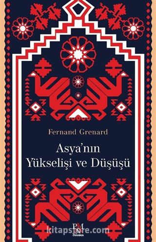 Asya'nın Yükselişi ve Düşüşü