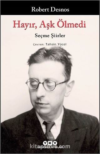 Hayır, Aşk Ölmedi / Seçme Şiirler