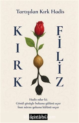 Tartışılan Kırk Hadis Kır Filiz