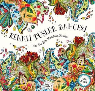 Renkli Düşler Bahçesi / Her Yaş İçin Mandala