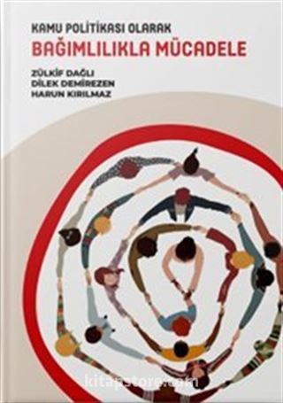 Kamu Politikası Olarak Bağımlılıkla Mücadele