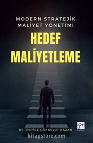 Modern Stratejik Maliyet Yönetimi Hedef Maliyetleme