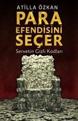 Para Efendisini Seçer