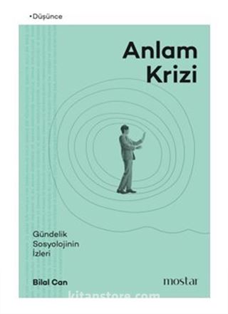 Anlam Krizi Gündelik Sosyolojinin İzleri