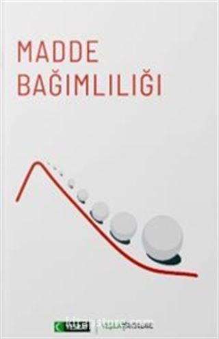 Madde Bağımlılığı