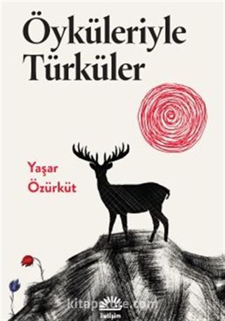 Öyküleriyle Türküler