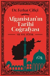 Afganistan'ın Tarihi Coğrafyası (VII-XVI. Yüzyıl)