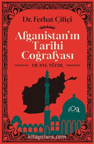 Afganistan'ın Tarihi Coğrafyası (VII-XVI. Yüzyıl)