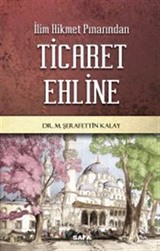 İlim Hikmet Pınarından Ticaret Ehline
