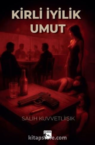Kirli İyilik - Umut