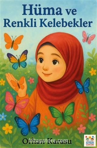 Hüma ve Renkli Kelebekler