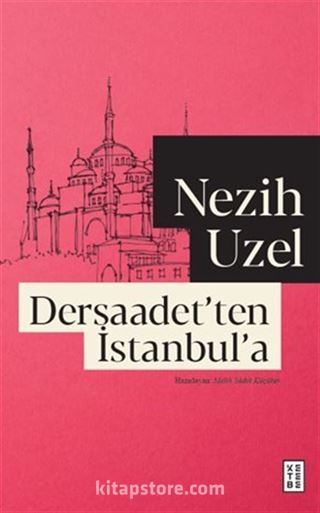 Dersaadet'ten İstanbul'a