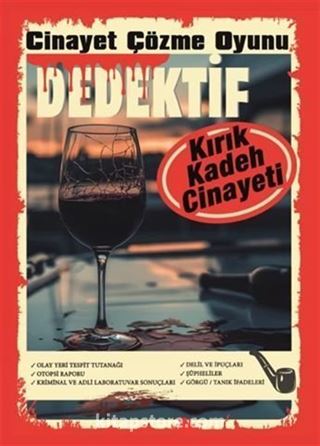Cinayet Çözme Oyunu Dedektif - Kırık Kadeh Cinayeti