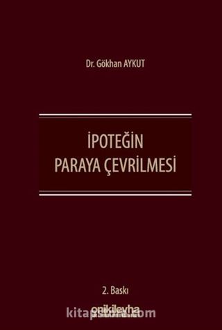 İpoteğin Paraya Çevrilmesi