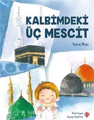 Kalbimdeki Üç Mescit