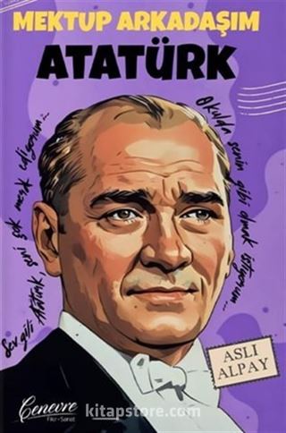Mektup Arkadaşım Atatürk