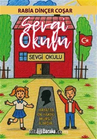 Sevgi Okulun Köy Macerası