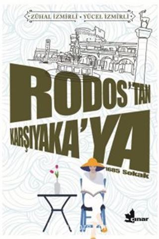 Rodos'tan Karşıyaka'ya/ Zühal İzmirli-Yücel İzmirli
