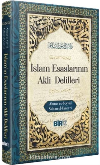 İslam Esaslarının Akli Delilleri