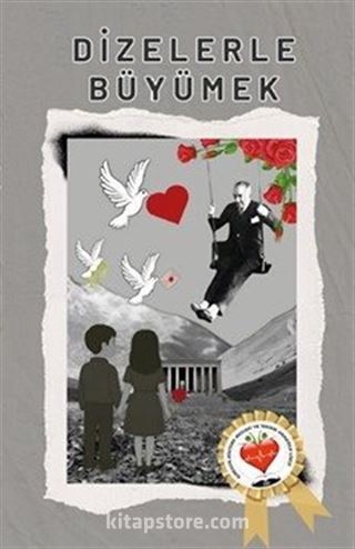 Dizelerle Büyümek