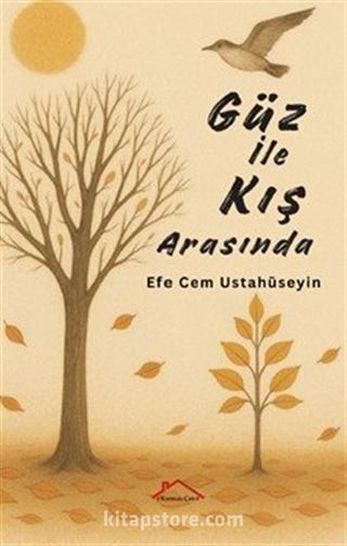 Güz İle Kış Arasında